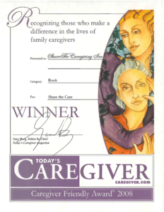“Caregiver Friendly Award” from Today’s Caregiver Magazine (2008)